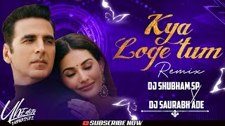 Kya Loge Tum - #trending #song Tapori Remix | DJ Shubham Sp & DJ Saurabh Ade