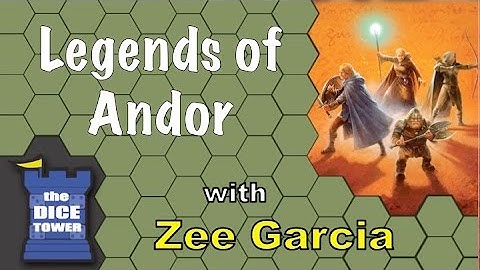 Legends of Andor Review - with Zee Garcia