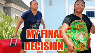 MY FINAL DECISION FULL MOVIE #New TRENDING 'EKENE UMENWA' 2023 LATEST NIGERIAN NOLLYWOOD MOVIE