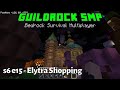 GuildRock Season 6 ep 15 - Shopping For Elytra &amp; Enchantments