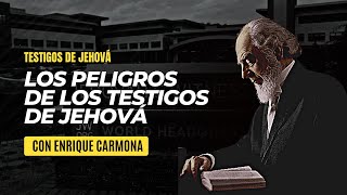 Los peligros de la secta de los Testigos de Jehová explicado por Enrique Carmona ex testigo
