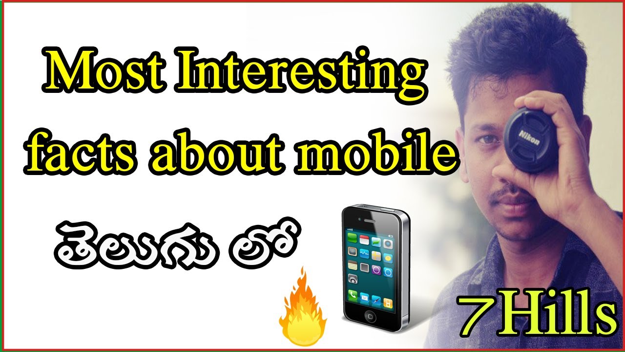 7 Most interesting facts about mobile phone In Telugu YouTube