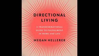 Directional Living: A Transformational Guide to Fulfillment in Work and Life Audiobook