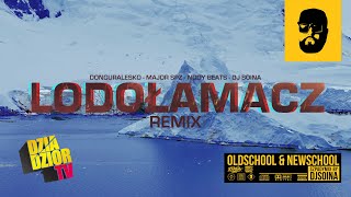 donGURALesko - Lodołamacz (Nody Beats Remix) [SZPADYMIX DJ SOINA]