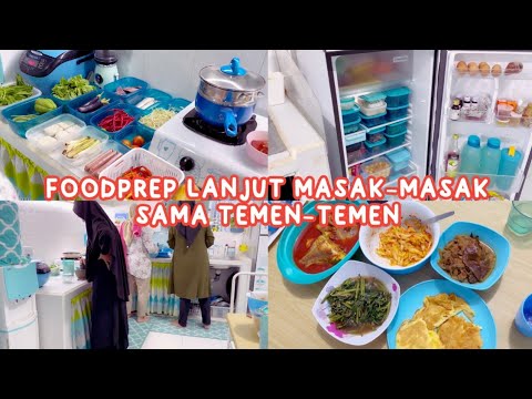 FOOD PREP LANJUT MASAK-MASAK SAMA TEMEN-TEMEN DI DAPUR BIRU