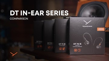 beyerdynamic | DT in-ear series comparison