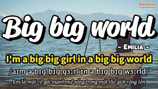 Học tiếng Anh qua bài hát - BIG BIG WORLD - (Lyrics+Kara+Vietsub) - Thaki English