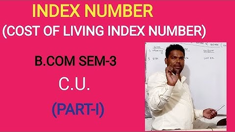 INDEX NUMBER (PART-I) |B.COM SEM-3, STATS| COST OF LIVING INDEX