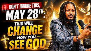 PAY ATTENTION – MAY 28TH : GOD IS ABOUT TO REVEAL A MYSTERY TO YOU | PROPHET LOVY L. ELIAS