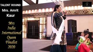 Amrit Kaur - Mrs India International Queen 2020 Finalist, Talent Round