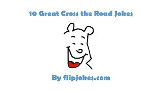 10 Great Cross The Road Jokes