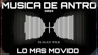 Musica de Antro Abril 2024 (Lo Mas Movido) Dj Alan Wilk