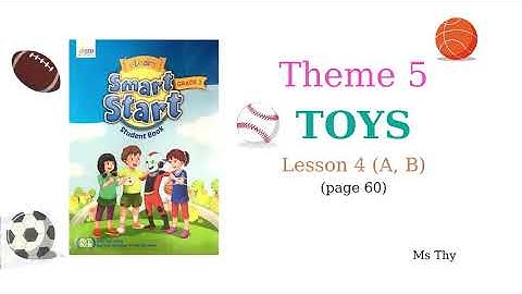 Theme 5: TOYS - Lesson 4 | I Learn Smart Start - Grade 3 | Tiếng Anh 3