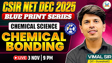 CSIR NET Dec 2025 | Chemical Bonding for CSIR NET 2025 Exam | CSIR NET Chemistry Online Classes 2025
