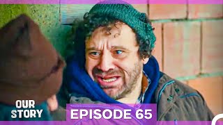 Our Story Episode 65