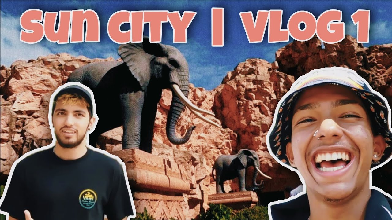 Sun City | Vlog 1