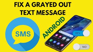 Text messaging box grayed out, can't send text messages, fix