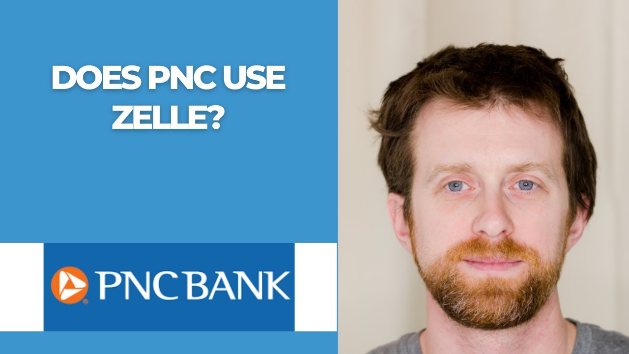 Does PNC use Zelle?