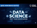 Data Science: Quiz- Homi Bhava || Part- B