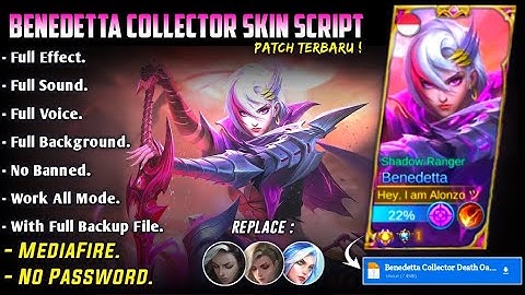 Benedetta Collector Death Oath Skin Script No Password MediaFire Full Effect Sound Patch Terbaru