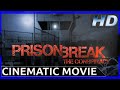 Prison Break The Conspiracy - Cinematic Movie (HD)