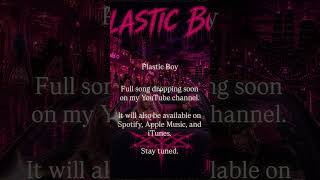 Plastic Boy#GothicPop #DarkGlamPopRock #heavyriffs #metal2026 #newmusic2026 #breakdown