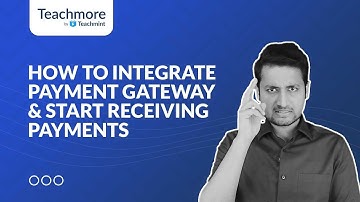 How to integrate payment gateway and start receiving money online on Teachmore