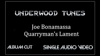 Joe Bonamassa ~ Quarryman's Lament ~ 2010 ~ Single Audio Video