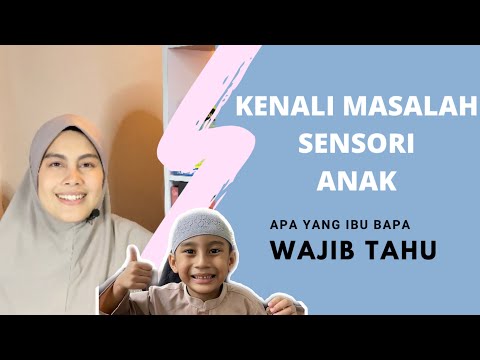 Kenali Masalah Sensori Anak | Autism Malaysia