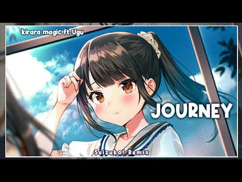 Kirara Magic Journey Ft Ugu Nashii Remix 