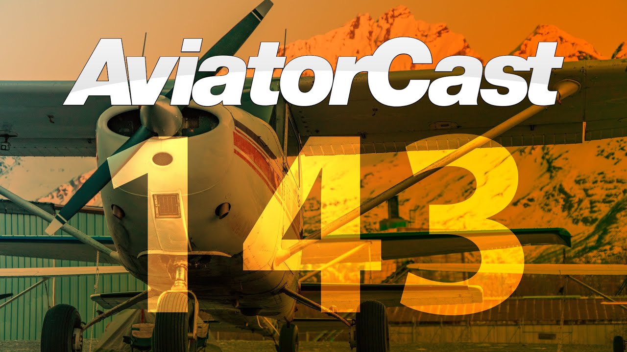 Coronavirus’ Impact on Aviation & What’s Next for Pilots — AviatorCast 143