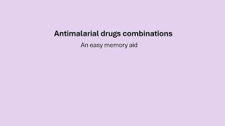 Antimalarial drugs; an easy memory aid