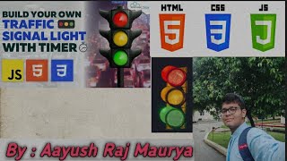 Traffic Light Using HTML, CSS, JavaScript | How to make Traffic Light 🚦 using  HTML, CSS, JavaScript