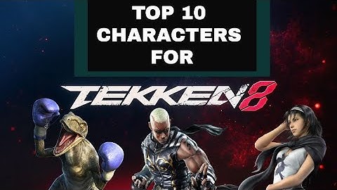 Top 10 Characters to Return in Tekken 8