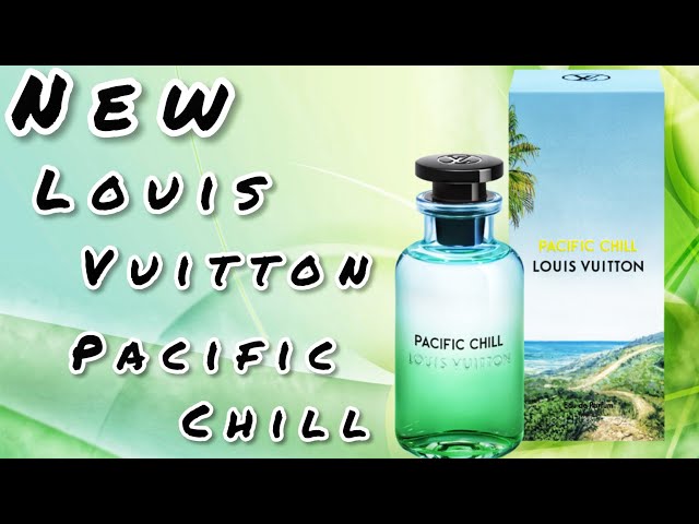 Louis Vuitton's 'Pacific Chill', the New 'Detox Scent' Taps