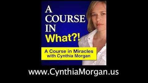 A Course in What?! - 043: A Course in Miracles - Ch 3: VI. Judgment and the Authority Problem (P 2)