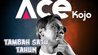 ACE KOJO - TAMBAH SATU TAHUN -  VIDEO LYRIC
