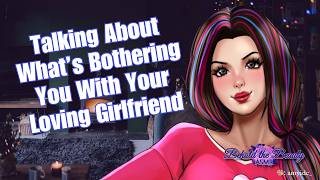 Comfort From Your Loving Girlfriend || ASMR RP || Reassurance || F4M