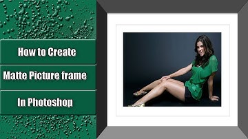 How to Create Matte picture frame in Photoshop
