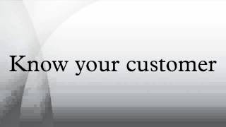 Know your customer