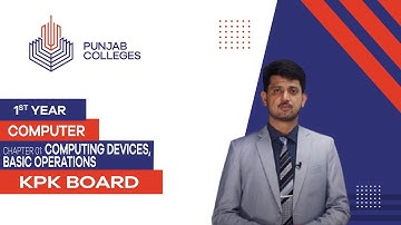 PGC lectures-Inter Part 1-KPK Board-Computer-Chapter 1 - Computing Devices, Basic Operations