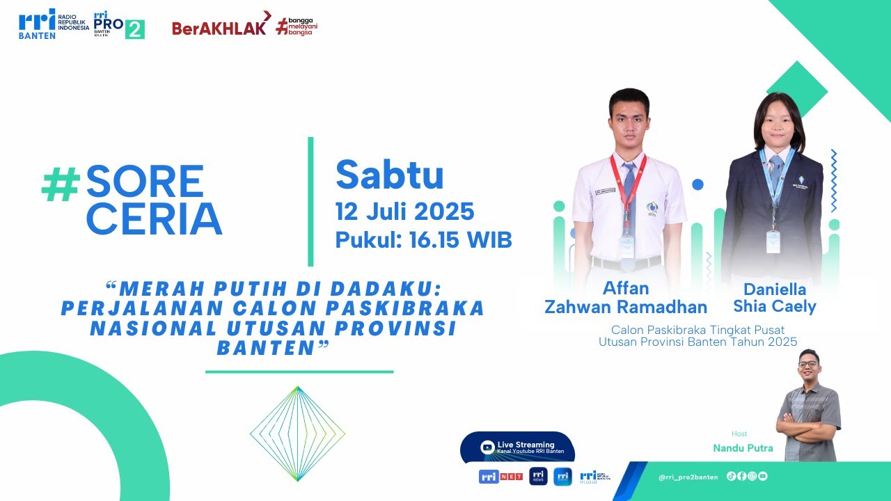 Sore Ceria - Merah Putih Di Dadaku: Perjalanan Calon Paskibraka Nasional Utusan Provinsi Banten