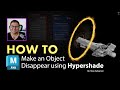 How To : Make an Object Disappear using Hypershade in Autodesk Maya