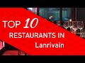 Ref:-8Mrepf4Obo Top 10 best restaurants in lanrivain, france