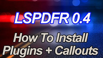 Grand Theft Auto V - How To Install Plugins + Callouts For LSPDFR 0.4