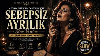 Kırık Saat Official - Sebepsiz Ayrılık (Slow Version) 