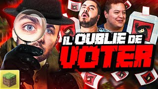 IL OUBLIE DE VOTER !  (Minecraft LoupGarou)