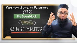 ACCA | Strategic Business Reporting (SBR) | Q2 PRE-SEEN MOCK MARCH 26