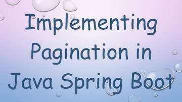 Implementing Pagination in Java Spring Boot