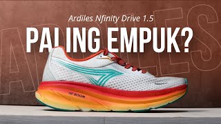 Ardiles Nfinity Drive 1.5 (First Run) - Ardiles Mencoba Mendominasi Sepatu Lari Empuk Ardiles Nfinity Drive 1.5 (First Run) - Ardiles Mencoba Mendominasi Sepatu Lari Empuk
